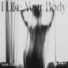 I Like Your Body