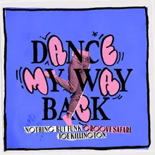 Dance My Way Back (Extended Mix)