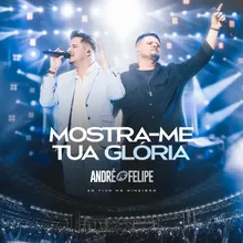 Mostra-me Tua Glória (Ao Vivo)