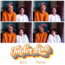 Tinder Love (feat. Tete)