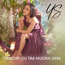 Sendiri Itu Tak Mudah 2024