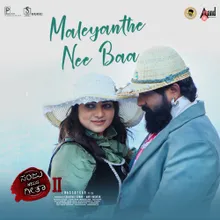 Maleyanthe Nee Baa (from "Sanju Weds Geetha 2")