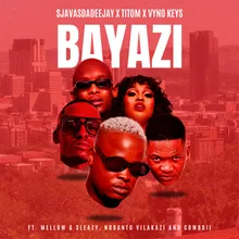 Bayazi (feat. Mellow & Sleazy, Nobantu Vilakazi, Cowboii)