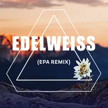 Edelweiss (EPA Remix)
