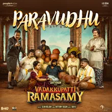 Paravudhu (From "Vadakkupatti Ramasamy")