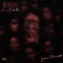 Your Friends (feat. Summer Walker)