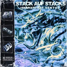 Stack Auf Stacks (feat. V E N T U S)
