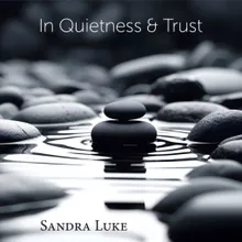 In Quietness & Trust