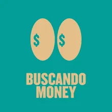 Buscando Money