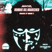 Hombre del Huaracheo (Raztha Remix)