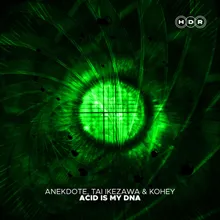 Acid is my DNA (Extended Mix)