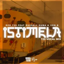 Istimela (feat. Russell Zuma & Von D) [729 Vocal Mix]
