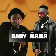Baby Mama (feat. Baraka The Prince)