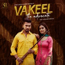 Vakeel The Advocate (feat. Krishan Ranjha)