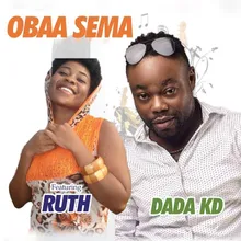 Obaa Sema (feat. Ruth)