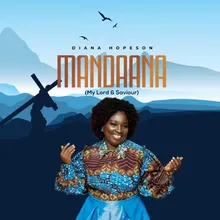 Mandaana (My Lord & Saviour)