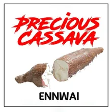 Precious Cassava