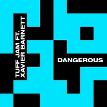 Dangerous (feat. Xavier Barnett) [Unda-Vybe Dub Mix]