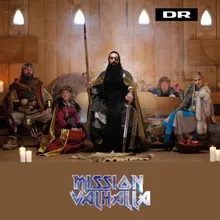 Mission Valhalla (feat. Hr. Skæg, Motor Mille, Onkel Reje & Silja Okking)