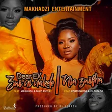Dear EX (Zwininakele) [feat. Mashudu, Mizo Phyll]
