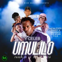 Umulilo (feat. Aki Na Popo, Swizzy, Separate and D Brian)