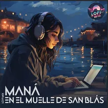 En El Muelle De San Blas (LoFi Version 1)