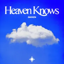 Heaven Knows