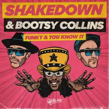Funky And You Know It (Shakedown Work That Mother Mix)