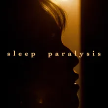 Sleep Paralysis