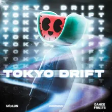 Tokyo Drift (Extended Mix)