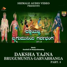 Dakshayajna Brugumuniya Garvabhanga Part. 3