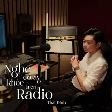 Nghe Cô Ấy Khóc Trên Radio (Acoustic Version)