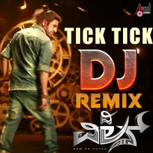 Tick Tick DJ Remix