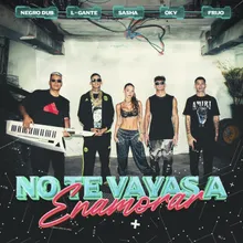 No te vayas a enamorar (feat. OKY & Sasha Ferro)