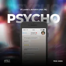 Psycho (feat. T4L)