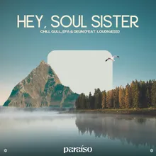 Hey, Soul Sister (feat. LoudNæss)