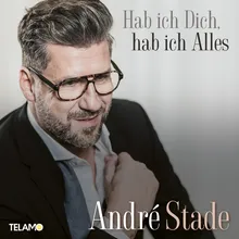 Hab ich Dich, hab ich Alles