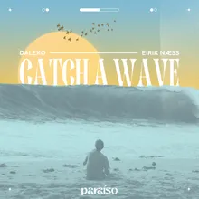 Catch A Wave