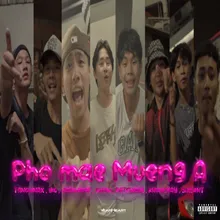 Pho Mae Mueng A (feat. TANGWNAX, 1KG, JARNJAME, G4FIW, Patchara, KHUNCHAY & SiXSeNT)