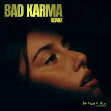 BAD KARMA REMIX