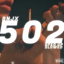 502 (Sped up)
