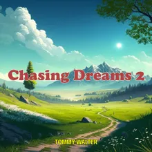 Chasing Dreams 2