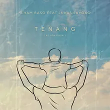 Tenang (Ku Ada Disini) [feat. Lukas Sayoko]