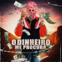 O Dinheiro Me Procura (feat. Izumed)