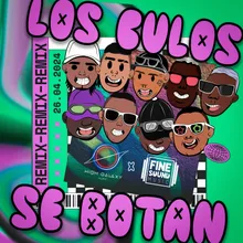 Los Culos Se Botan Remix (feat. Reboll333, Robin Rouse, Los Farandulay, DFZM, High Galaxy Music & FineSound Music)