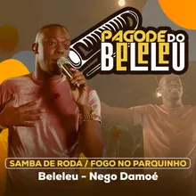 Pagode do Beleleu-Samba De Roda-Fogo No Parquinho