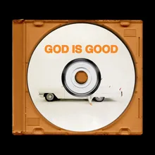 GOD IS GOOD (Sped Up)