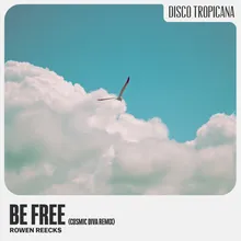 Be Free (Cosmic Diva Remix)