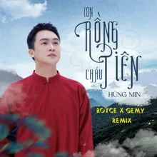 Con Rồng Cháu Tiên (Royce x GemV Remix)