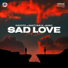 Sad Love (feat. JAIKO)